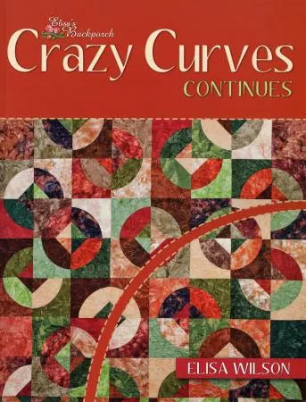 Crazy Curves Continues - Elisa Wilson - Elisa's Backporch