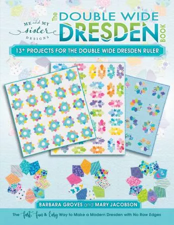 Double Wide Dresden - Me and My Sister Designs