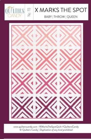 X Marks The Spot Quilt Pattern by Elizabeth Chappell of Quilter's Candy